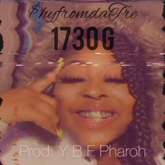 $hyfromdaTre x 1730 G remix (Prod. Y B F Pharoh x Swvsh).wav