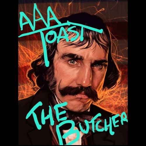 AAAToast - The Butcher