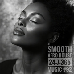 Smooth Afro House_24-7-365 #92