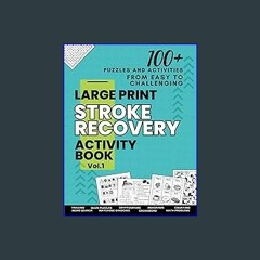 ebook read pdf ✨ Stroke Recovery Activity Book: Large Print Puzzles to Boost Cognitive Skills for
