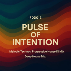 FDD012 – Pulse of Intention