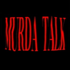 Murda Talk (Prod.Gelatoo)