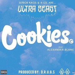 "Cookies" - 4-IZE & Senor Kaos ft Alexander Blane (prod by D.R.U.G.S. Beats)