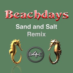 Beachdays - Sand & Salt REMIX