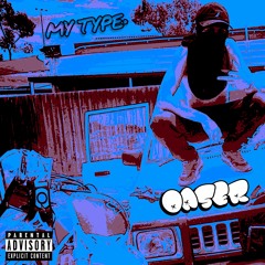 Oaser - My Type