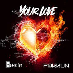 hu-zin & Pokkun - Your Love