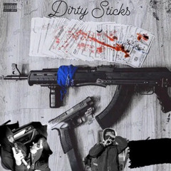 DIRTY STICKS ft. CERTY✅