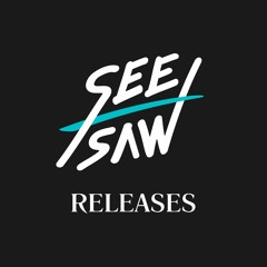 See-Saw Digital Releases