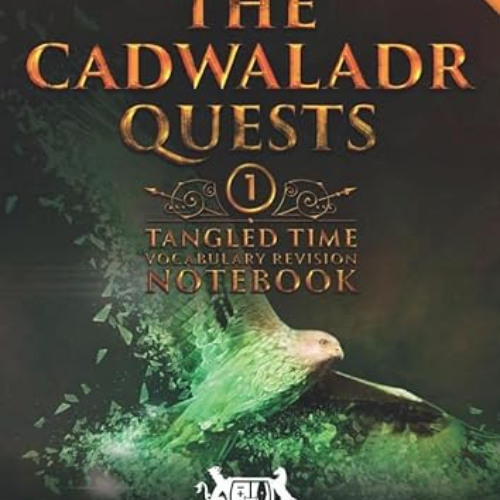 [View] EBOOK 📮 The Cadwaladr Quests (Book One: Tangled Time): Vocabulary Revision No
