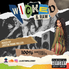 Wicked & Raw 2023 Dancehall Mix