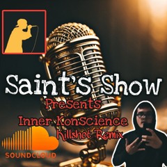 Saint's Show presents Killshot Remix ft Cre Ole