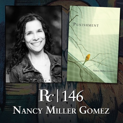 ep. 146 - Nancy Miller Gomez