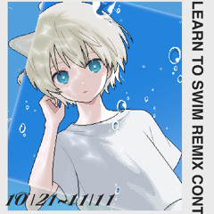Learn to swim - (Sena Remix)