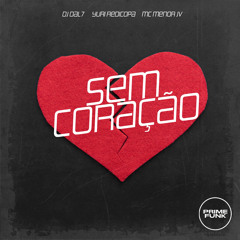Sem Coração (feat. Prime Funk)