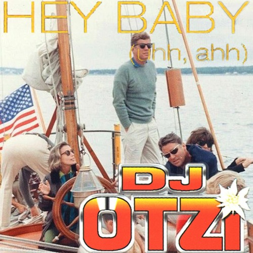 Stream Dj Otzi - Hey Baby(Uh Ah)Club Remix by John Malanga | Listen online  for free on SoundCloud