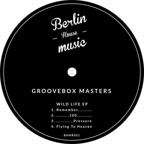 Groovebox Masters - Wild Life EP [Berlin House Music]