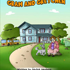 FREE EPUB 📑 Gram and Gretchen by  Nailah Herbert EPUB KINDLE PDF EBOOK