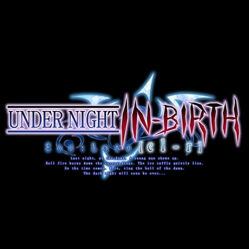 UNDER NIGHT IN-BIRTH Exe:Late cl-r || Night Walker (Cover)