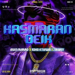 KASMARAN DEIK - ( R.T_ x ANDEN MHMMD x RIDHO SETIAWAN x ZAKIIBOY ) #SUPERDUPERRR