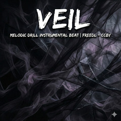 Veil - Melodic Drill Instrumental Beat | FreeDL - CCBY