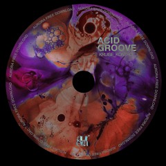 Kruise Kontrol - Acid Groove