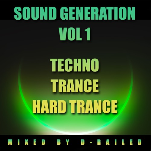 Sound Generation - Vol 1 - Mixed By D-Railed *FREE WAV DOWNLOAD*