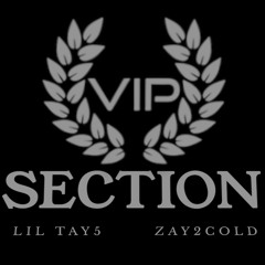VIP Section feat. Zay2c0ld