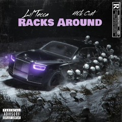 Lil Tecca- Racks Around(ft. 40k Cxnt)