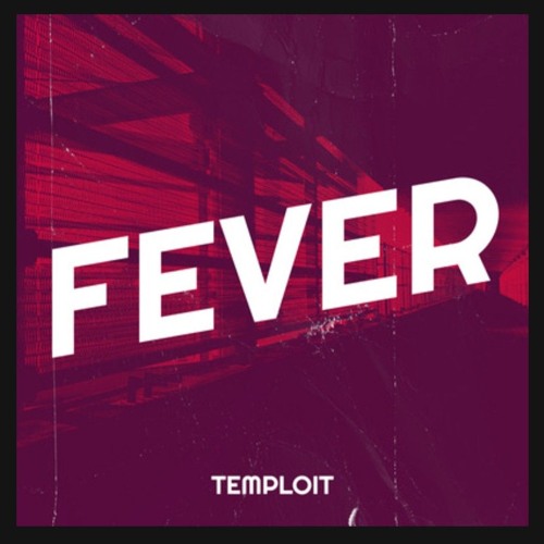 Free DL till Release  Temploit-Fever (Radio Edit)