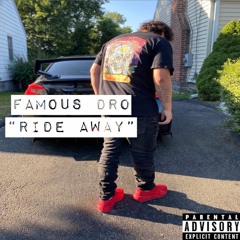 Famous Dro - Ride Away