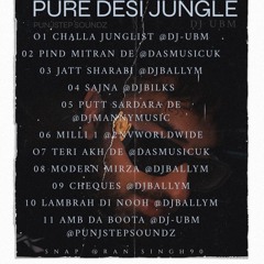 Pure Desi Jungle Mixtape | Various Artist | Punjstep Soundz | Dj UBM