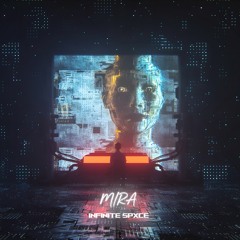 INFINITE SPXCE - MIRA