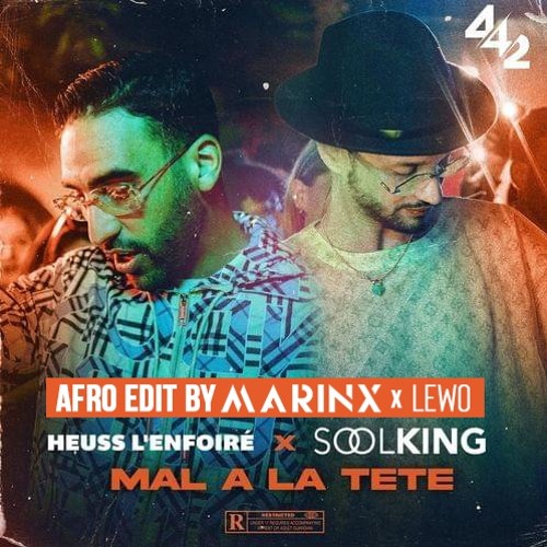 Stream Heuss L'Enfoiré Ft Soolking - Mal À La Tête (Afro Edit by Marinx x  Lewo) ⬇️ FREE DOWNLOAD ⬇️ by Dj Marinx | Listen online for free on  SoundCloud