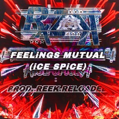 Trap Banger!! FEELiNGS MUTUAL (iCE SPiCE) - Rx ZaK - Prod. Reek Reloaded