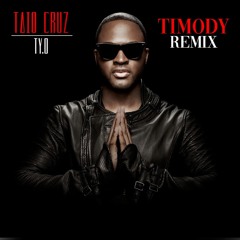 Taio Cruz - Hangover (Timody Remix)