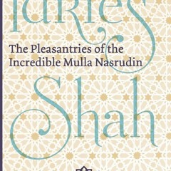 ✔ READ  ✔  The Pleasantries of the Incredible Mulla Nasrudin
