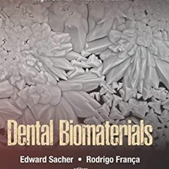 GET EBOOK ✔️ Dental Biomaterials (World Scientific Series: From Biomaterials Towards