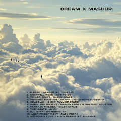 Dream x Mashup
