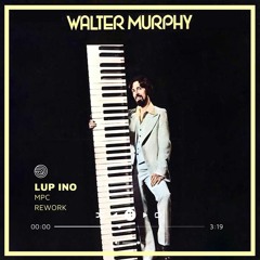 WALTER MURPHY - Hocus Pokus (LUP INO Mpc Edit)