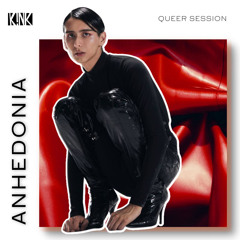 Queer Session #011- ANHEDONIA