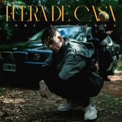 TOBI x Luck Ra - Fuera de Casa (Audio Oficial)