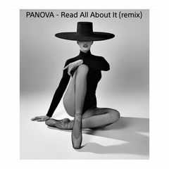 PANOVA - Read All About It (remix)