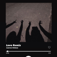 LOVE (REMIX)