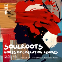 Soulroots & Mnqobi Yazo - Lahloma (Manoo Remix)