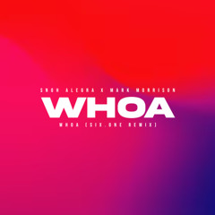 Snoh Alegra ft. Mark Morrison - Return of the Whoa (Six.ONE Remix)