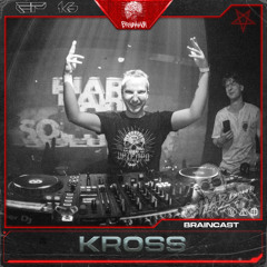 BRAINCAST EP. 16 - KROSS