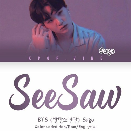 Stream Seesaw -Suga ( BTS) - Astra King English Cover by Trần Thị