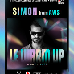 SIMON from AWS | Le WARM UP by Λ M P L I T U D E sur NRJ TAHITI | 119