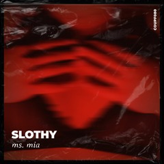 Slothy - Ms. Mia [COUPF080]