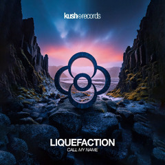 Liquefaction - Call My Name